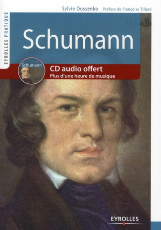 Schumann. Avec 1 CD audio