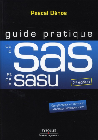 Guide pratique de la SAS et de la SASU. 2e édition