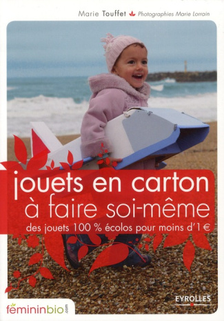 Jouets en carton à faire soi-même. Des jouets 100% écolos à moins de 1?