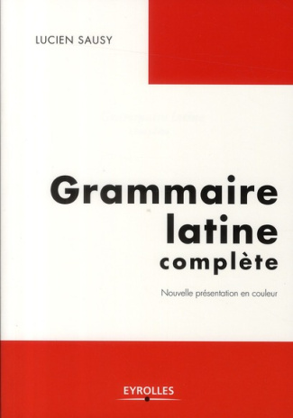 Grammaire latine complète