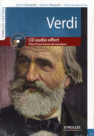 Verdi. Vie et oeuvre, avec 1 CD audio