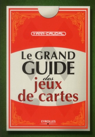 Le grand guide des jeux de cartes
