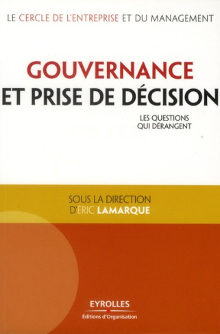 Gouvernance et prise de décision. Les questions qui dérangent