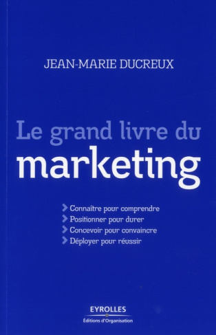 Le grand livre du marketing