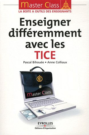 Enseigner différemment avec les TICE