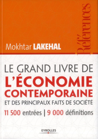 Le grand livre de l'économie contemporaine et ses principaux faits de société