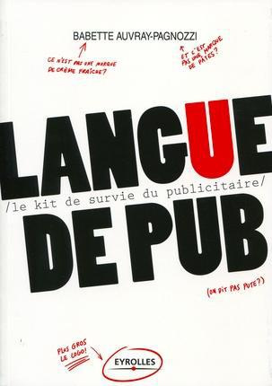 Langue de pub. Le kit de survie du publicitaire