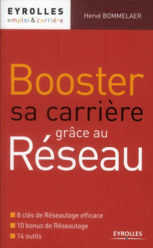 Booster sa carrière grâce au réseau. 2e édition