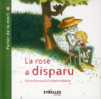 La rose a disparu. Parler de la mort
