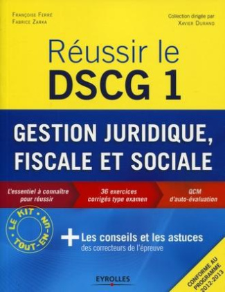 Réussir le DSCG 1. Gestion juridique, fiscale et sociale