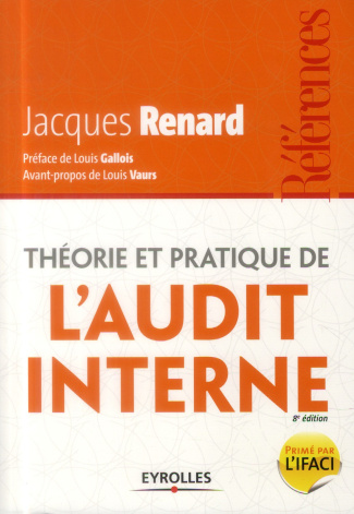 Théorie et pratique de l'audit interne. 8e édition