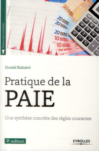 Pratique de la paie. 9e édition