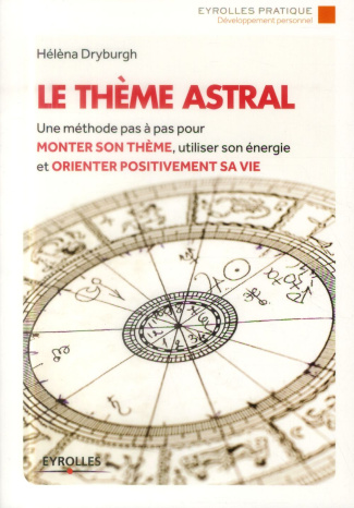 Le thème astral. 2e édition