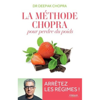 La méthode Chopra pour perdre du poids