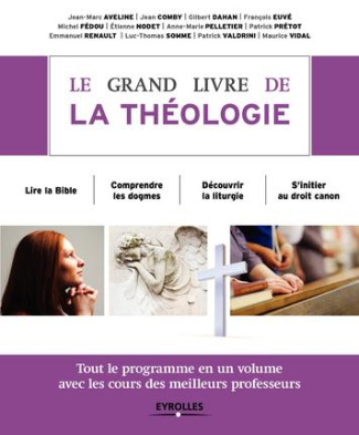 Le grand livre de la théologie. 2e édition