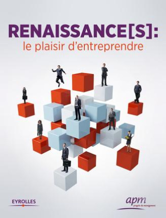 Renaissance(s), le plaisir d'entreprendre