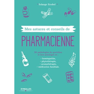 Mes astuces et conseils de pharmacienne