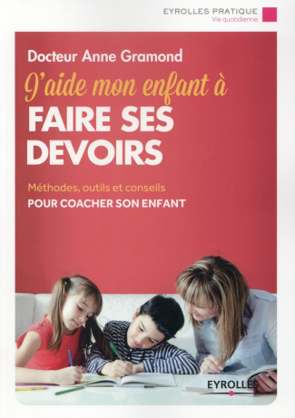 J'aide mon enfant à faire ses devoirs