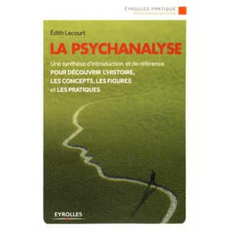La psychanalyse. 2e édition