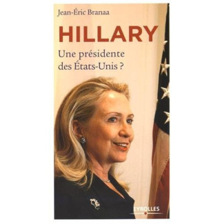 Hillary. Une présidente des Etats-Unis ?