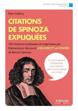 Citations de Spinoza expliquées. 2e édition