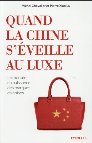 Quand la Chine s'éveille au luxe. La montée en puissance des marques chinoises