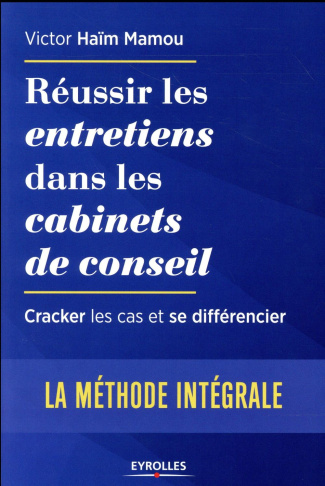 Réussir les entretiens dans les cabinets de conseil