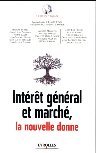Intérêt général et marché, la nouvelle donne
