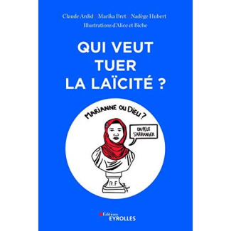 Qui veut tuer la laïcité ?