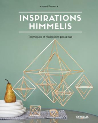 Inspirations himmelis. Techniques et réalisations pas à pas