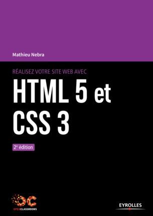 Réalisez votre site web avec HTML5 et CSS3. 2e édition