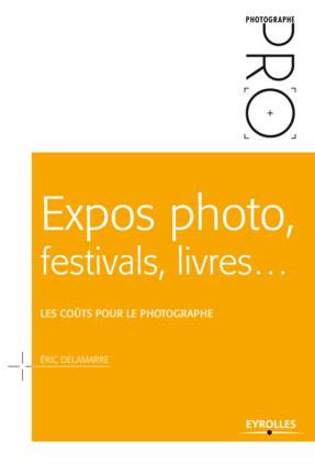 Expos photo, festivals, livres... Les coûts pour le photographe