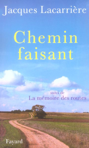 Chemin faisant suivi de La mémoire des routes