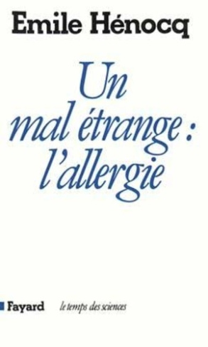 Un Mal étrange, l'allergie