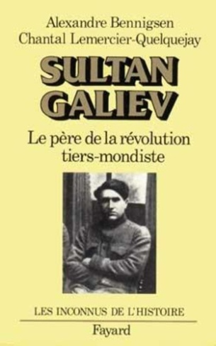 SULTAN GALIEV - LE PERE DE LA REVOLUTION TIERS-MONDISTE