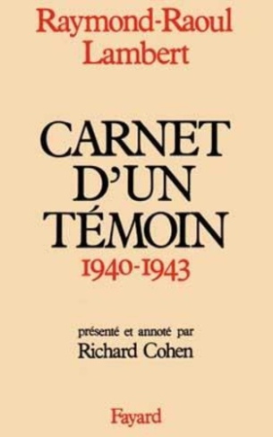 Carnets d'un témoin. 1940-1943