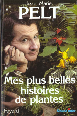 Mes plus belles histoires de plantes