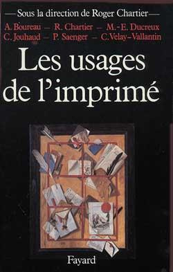 Les usages de l'imprimé. (XVe-XIXe siècles)
