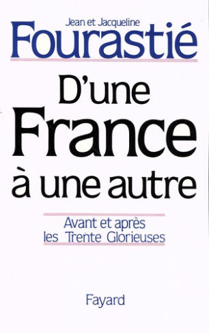 D'une France à une autre. Avant et après les Trente Glorieuses