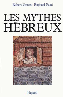 Les Mythes hébreux. Le livre de la Genèse