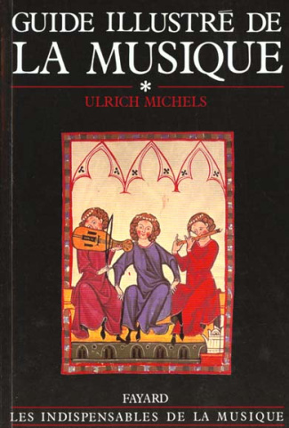 Guide illustré de la musique. Tome 1