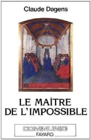 Le maître de l'impossible. L'Esprit sain, l'homme et l'Eglise d'aujourd'hui
