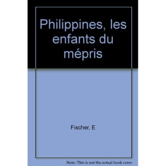 Philippines, les enfants du mépris