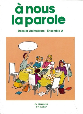 A nous la parole. Dossier animateurs, CM ensemble A