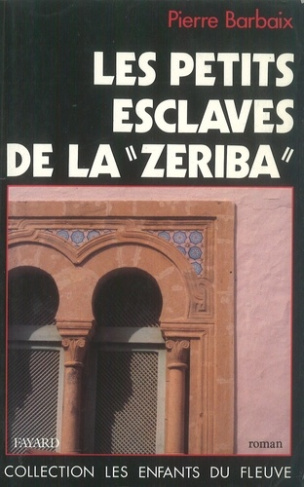 Les petits esclaves de la "zeriba"