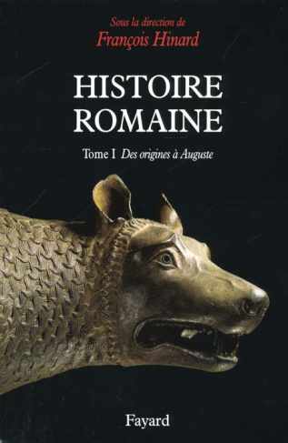 Histoire romaine. Tome 1, Des origines à Auguste