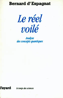 Le réel voilé. Analyse des concepts quantiques