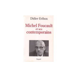 MICHEL FOUCAULT ET SES CONTEMPORAINS