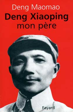 Deng Xiaoping, mon père Tome 1 : Deng Xiaoping, mon père