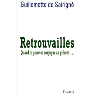 Retrouvailles. Quand le passé se conjugue au présent